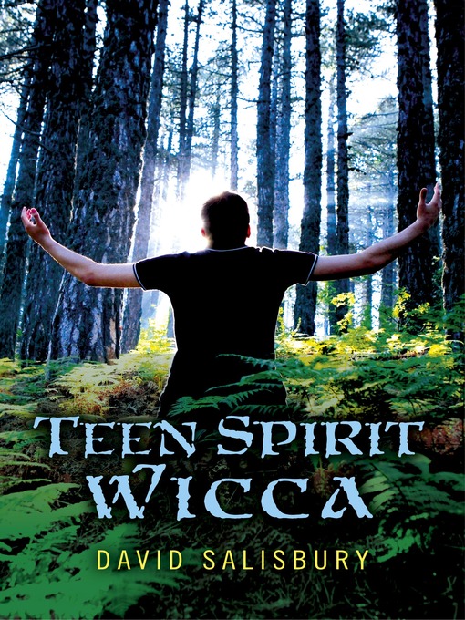 Title details for Teen Spirit Wicca by David Salisbury - Available